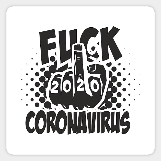 Fuck Coronavirus Sticker by Jennifer